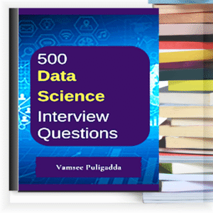 500 Data Science Interview Questions – eBook PDF