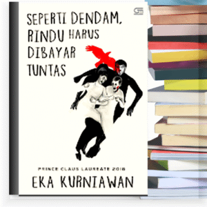 Seperti Dendam, Rindu Harus Dibayar Tuntas – Novel PDF