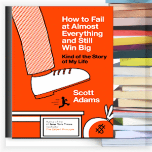 How to Fail at Almost Everything and Still Win Big – Buku PDF