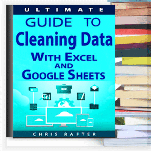 Ultimate Guide to Cleaning Data with Excel and Google Sheets – Buku PDF